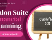 Financial Planning for Salon Suites in San Antonio