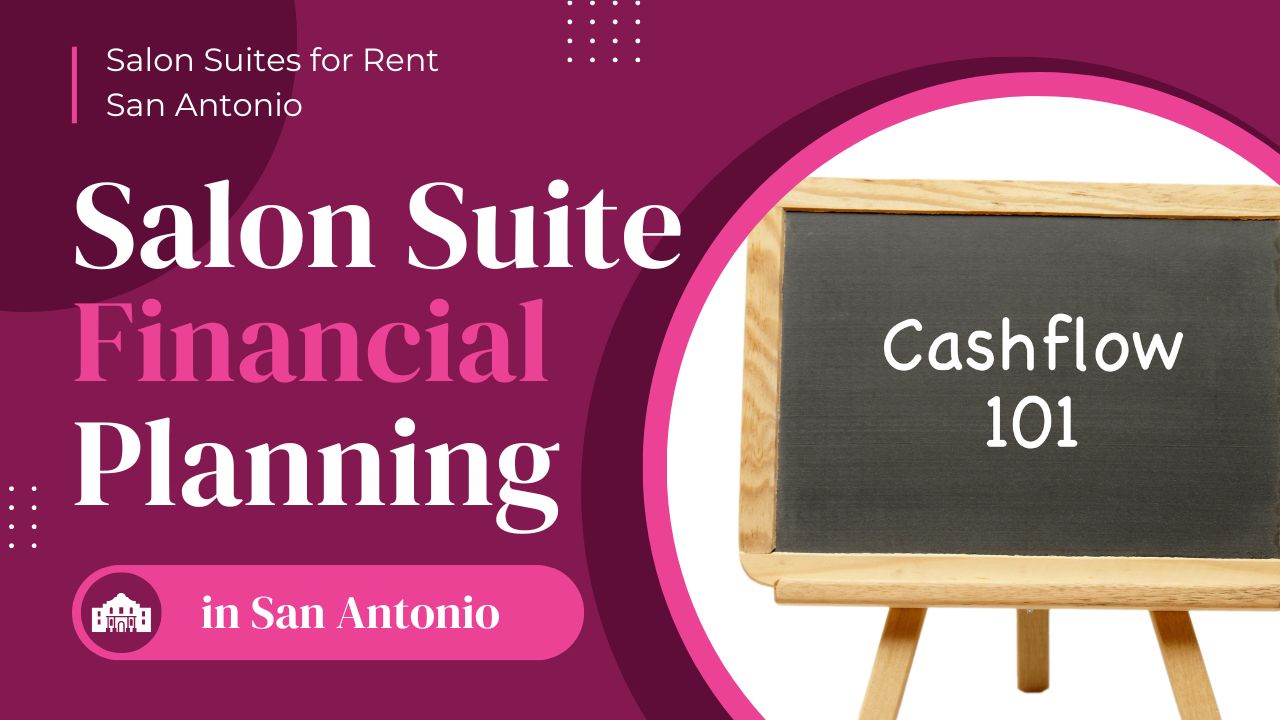 Financial Planning for Salon Suites in San Antonio